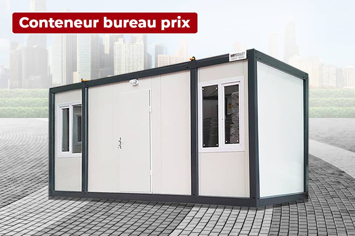 Conteneur bureau prix